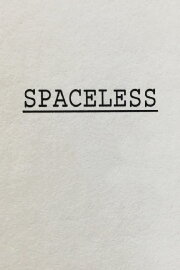 Spaceless Spaceless