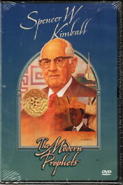 Spencer W Kimball: The Modern Prophets Spencer W Kimball: The Modern Prophets