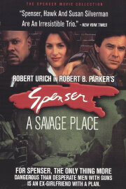 Spenser: A Savage Place Spenser: A Savage Place