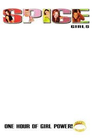Spice Girls: One Hour of Girl Power! Spice Girls: One Hour of Girl Power!