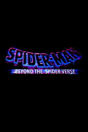 Spider-Man: Beyond the Spider-Verse Spider-Man: Beyond the Spider-Verse