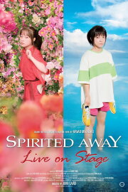 Spirited Away: Live on Stage Spirited Away: Live on Stage