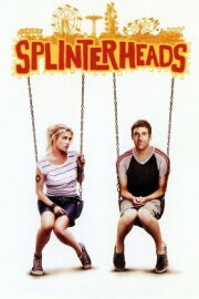 Splinterheads Splinterheads