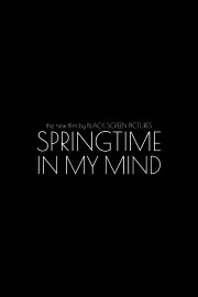 Springtime In My Mind