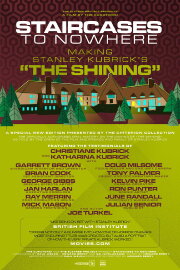 Staircases to Nowhere: Making Stanley Kubrick's The Shining