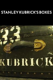 Stanley Kubrick's Boxes Stanley Kubrick's Boxes
