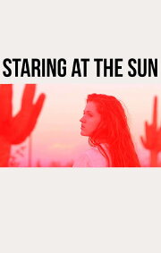 Staring at the Sun Staring at the Sun
