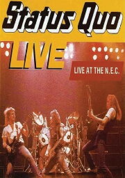 Status Quo: Live at the Birmingham NEC Status Quo: Live at the Birmingham NEC