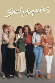 Steel Magnolias Steel Magnolias