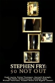 Stephen Fry: 50 Not Out Stephen Fry: 50 Not Out