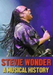 Stevie Wonder: A Musical History Stevie Wonder: A Musical History