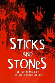 Sticks and Stones: Investigating the Blair Witch Sticks and Stones: Investigating the Blair Witch