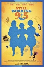 Still Working 9 to 5 Still Working 9 to 5