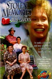 Stolen Memories: Secrets from the Rose Garden Stolen Memories: Secrets from the Rose Garden