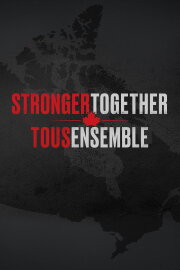 Stronger Together, Tous Ensemble Stronger Together, Tous Ensemble