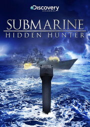 Submarine: Hidden Hunter Submarine: Hidden Hunter
