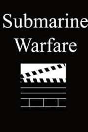 Submarine Warfare Submarine Warfare