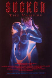 Sucker: The Vampire