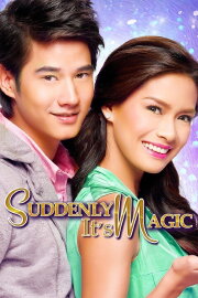 Suddenly It's Magic Suddenly It's Magic