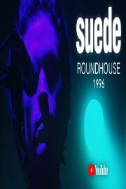 Suede - Live at the Roundhouse 1996