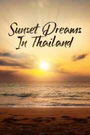 Sunset Dreams in Thailand