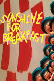 Sunshine for Breakfast Sunshine for Breakfast