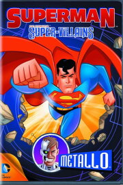 Superman - Super Villains: Metallo Superman - Super Villains: Metallo