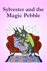 Sylvester and the Magic Pebble Sylvester and the Magic Pebble