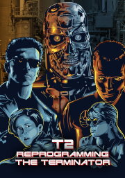 T2: Reprogramming The Terminator T2: Reprogramming The Terminator