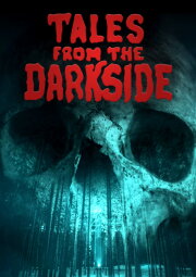 Tales from the Darkside Tales from the Darkside
