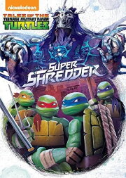Tales of the Teenage Mutant Ninja Turtles: Super Shredder Tales of the Teenage Mutant Ninja Turtles: Super Shredder