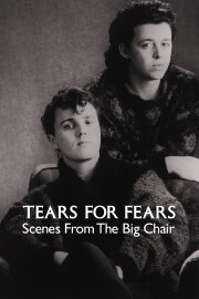 Tears For Fears - Scenes from the Big Chair