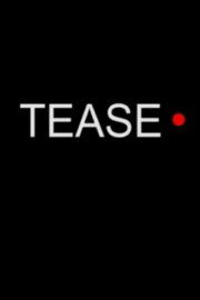 Tease Tease