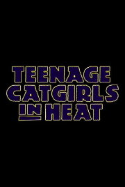 Teenage Catgirls In Heat