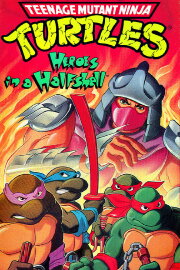 Teenage Mutant Ninja Turtles: Heroes in a Halfshell Teenage Mutant Ninja Turtles: Heroes in a Halfshell