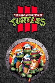 Teenage Mutant Ninja Turtles III Teenage Mutant Ninja Turtles III