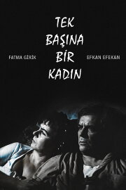 Tek Başına Bir Kadın Tek Başına Bir Kadın