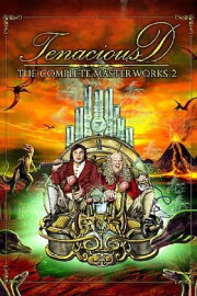 Tenacious D: The Complete Masterworks 2 Tenacious D: The Complete Masterworks 2
