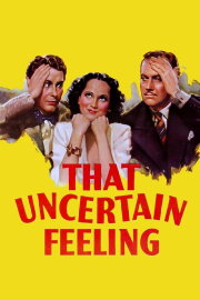 That Uncertain Feeling That Uncertain Feeling