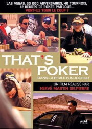 That's Poker - Dans la peau d'un joueur
