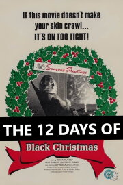 The 12 Days of Black Christmas The 12 Days of Black Christmas