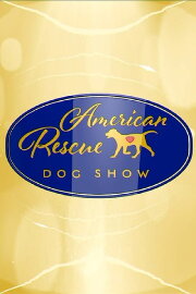 The 2018 American Rescue Dog Show The 2018 American Rescue Dog Show