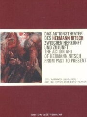 The Action Art of Hermann Nitsch from Past to Present