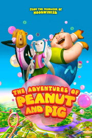 The Adventures of Peanut and Pig The Adventures of Peanut and Pig