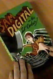 The Adventures of Sam Digital in the 21st Century The Adventures of Sam Digital in the 21st Century