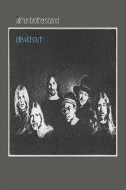 The Allman Brothers Band: Idlewild South The Allman Brothers Band: Idlewild South
