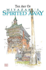 The Art of 'Spirited Away' The Art of 'Spirited Away'