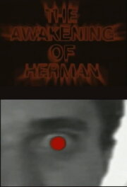 The Awakening of Herman The Awakening of Herman