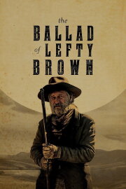 The Ballad of Lefty Brown The Ballad of Lefty Brown