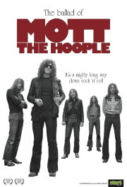 The Ballad of Mott the Hoople The Ballad of Mott the Hoople